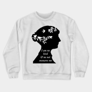 Jane Eyre - I am no bird Crewneck Sweatshirt